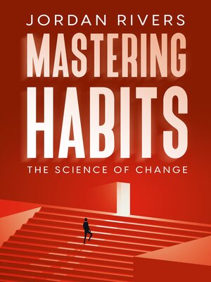 cover image of Mastering Habits